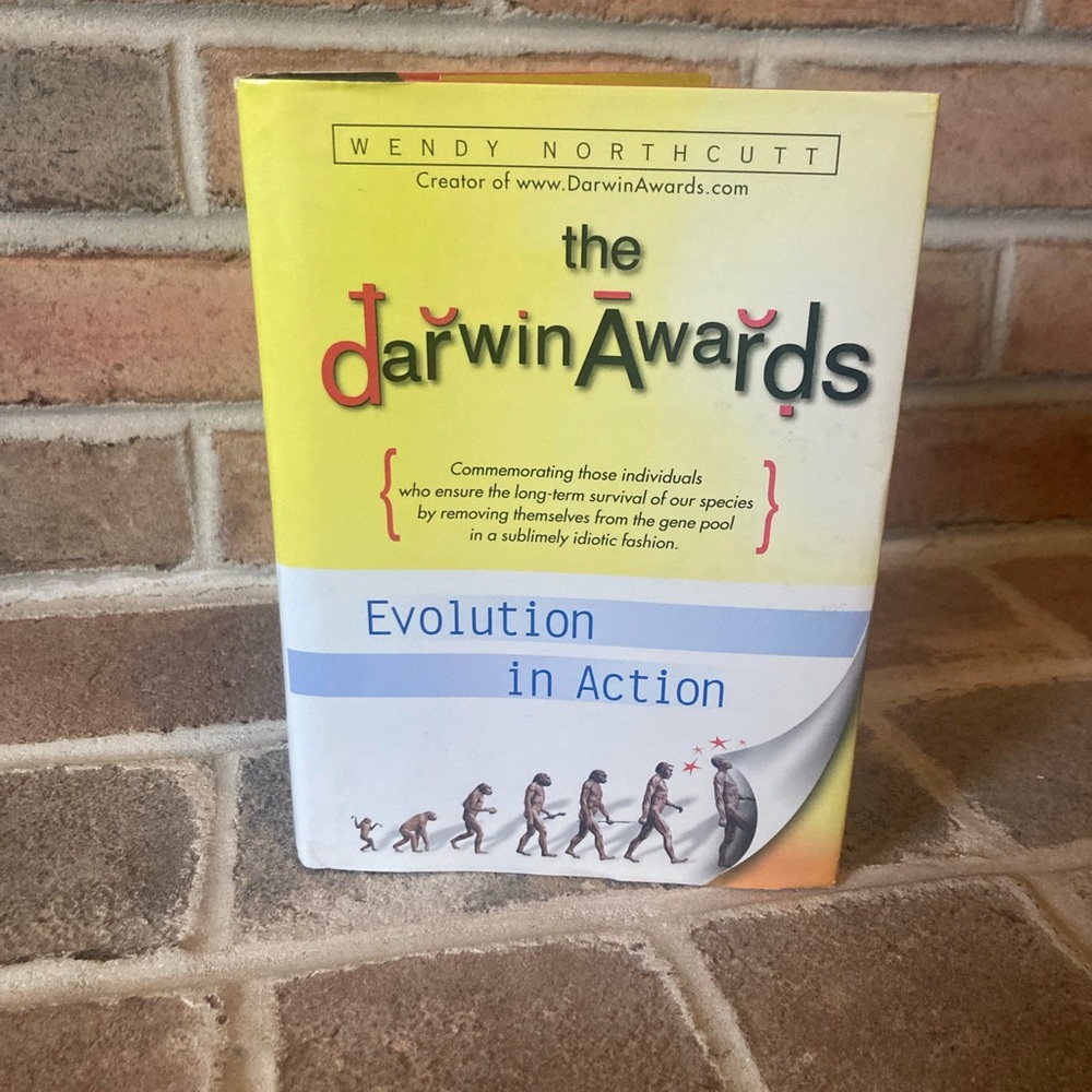 Darwin Awards Book - Evolution in Action
